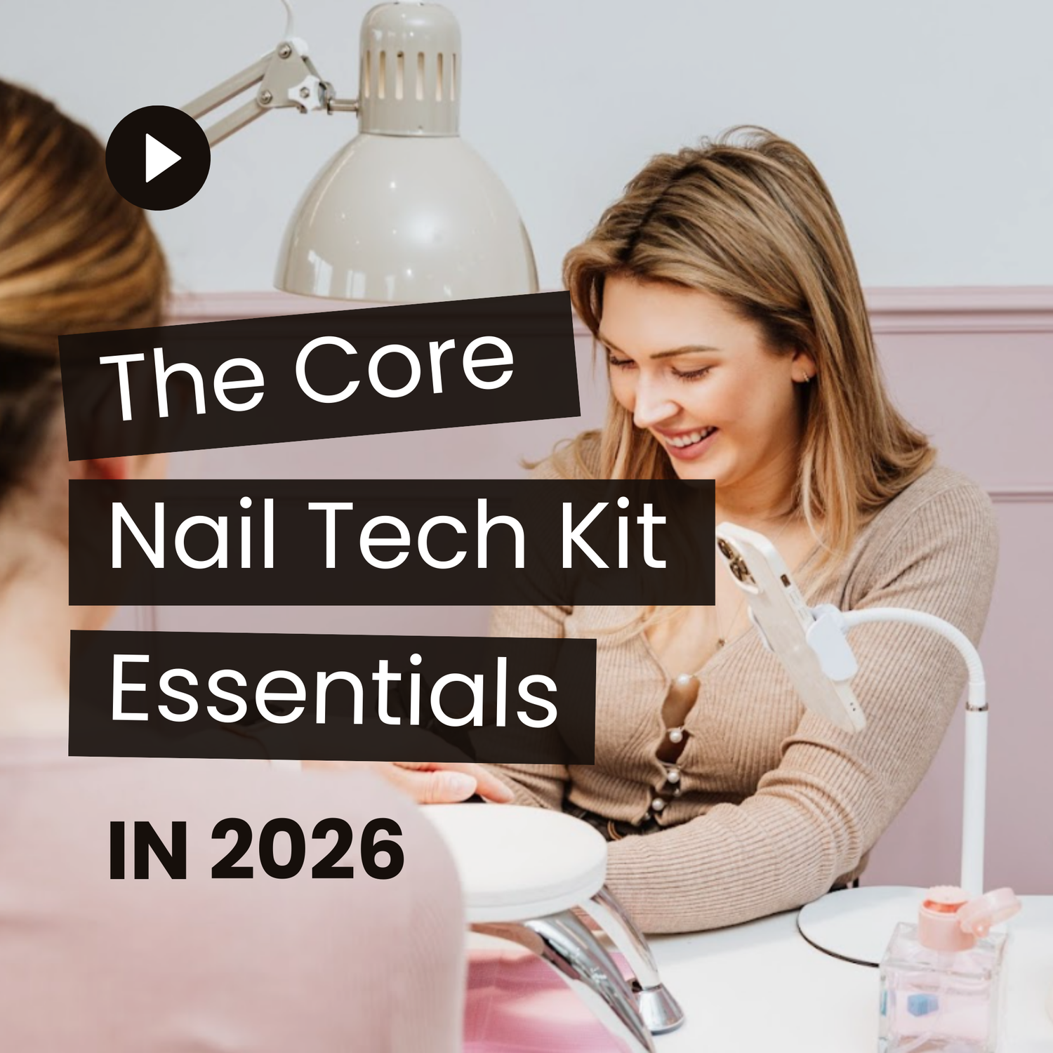 The Core Nail Tech Kit Essentials (Non-Negotiables) in 2026